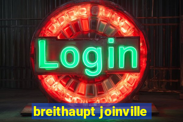 breithaupt joinville